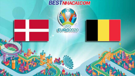 Nhận định bóng đá Đan Mạch vs Bỉ (23h00 17/06) – Euro 2020